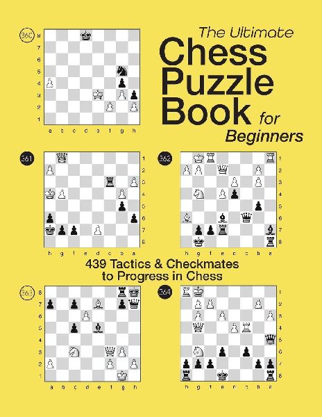 THE ULTIMATE CHESS  PUZZLE BOOK FOR BEGINNERS