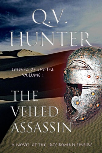The Veiled Assassin A Novel of the Late Roman Empire