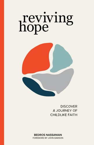 Reviving Hope Discover a Journey of Childlike Faith