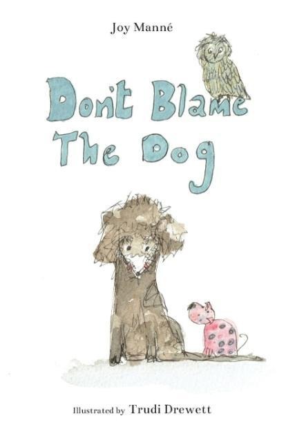 Dont Blame The Dog