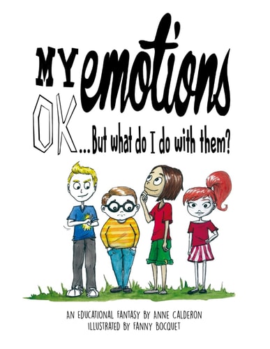 My Emotions Ok, But What Do I Do with Them ? An Educational Comic Book for Children