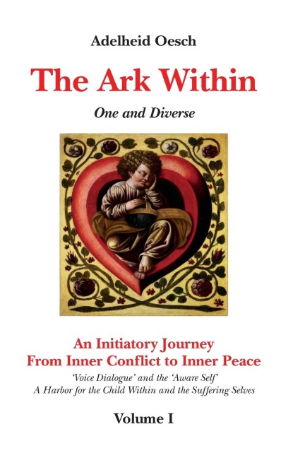 The Ark Within: One and Diverse. Initiatory Journey from Inner Conflict to Inner Peace.