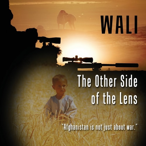 The Other Side of the Lens - Volume 1 The Photographic Journey of a Canadian Sniper in Afghanistan