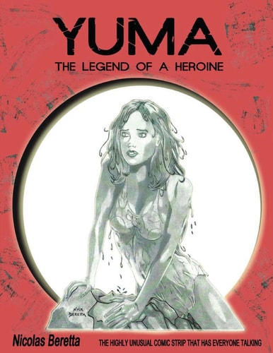 Yuma The Legend of a Heroine. A Fantasy Graphic Novel