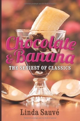 Chocolate and Banana The Sexiest of Classics