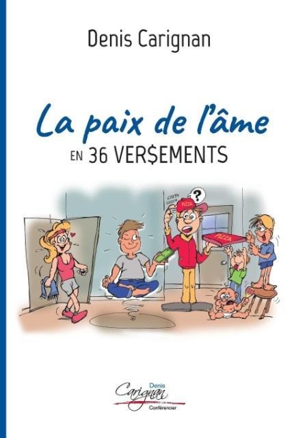 La paix de lâme en 36 versements