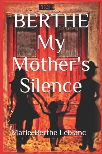 BERTHE My Mother's Silence Autobiography
