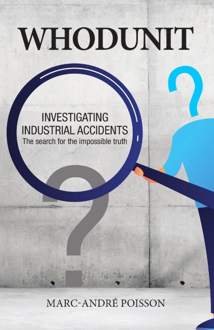 Whodunit: Investigating Industrial Accidents