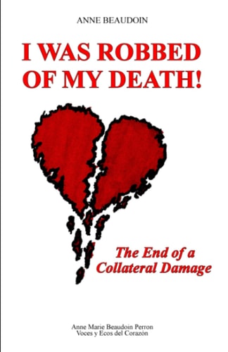 I Was Robbed of My Death! The End of a Collateral Damage