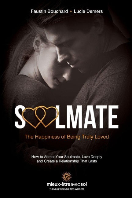 Soulmate, The Happiness of Being Truly Loved