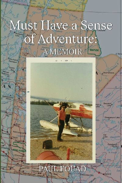 Must Have a Sense of Adventure: a Memoir