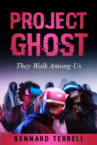 Project Ghost They Walk Among Us