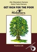 Get Rich for the Poor: Positive Life