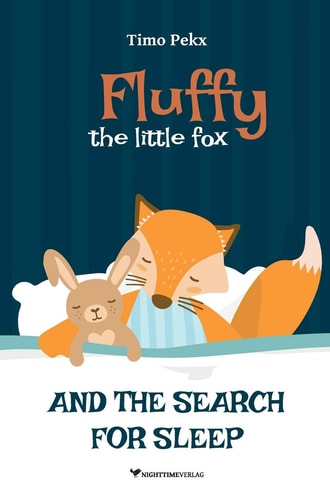 Fluffy, the Little Fox And the Search for Sleep