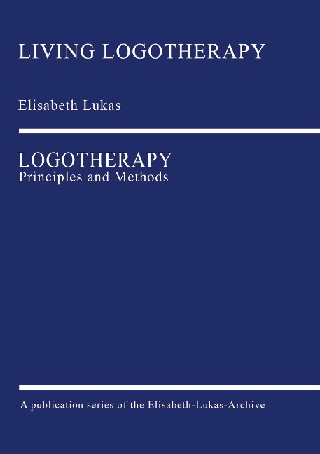 Logotherapy: Principles and Methods