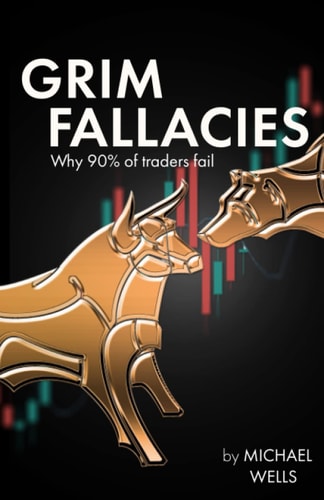 Grim Fallacies 90% of Traders Fail, How to be in the 10%