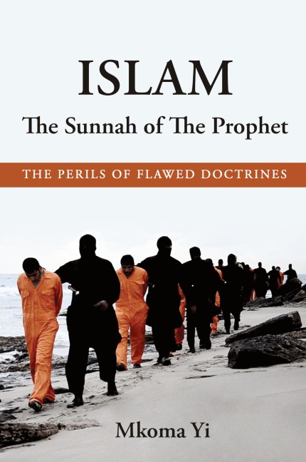 ISLAM: The Sunnah of The Prophet. The Perils of Flawed Doctrines