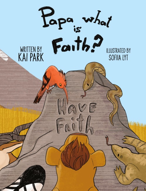 Papa what is Faith?