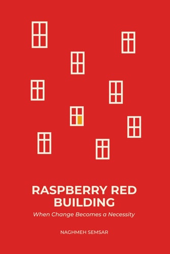 Raspberry Red Building When Change Becomes a Necessity