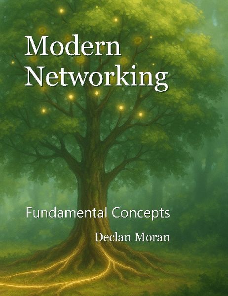 Modern Networking: Fundamental Concepts