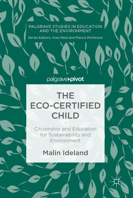 The Eco-Certified Child: Citizenship and Education for Sustainability and Environment