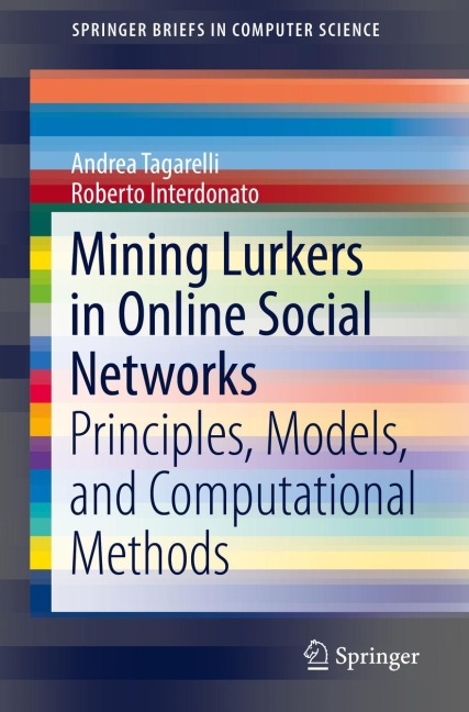 Mining Lurkers in Online Social Networks: Principles, Models, and Computational Methods
