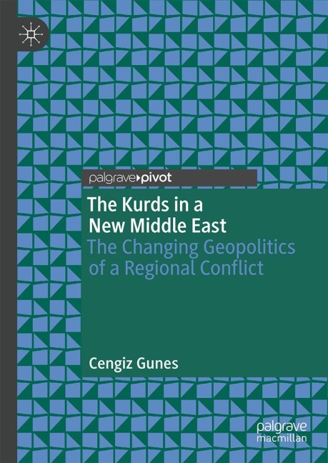 The Kurds in a New Middle East: The Changing Geopolitics of a Regional Conflict