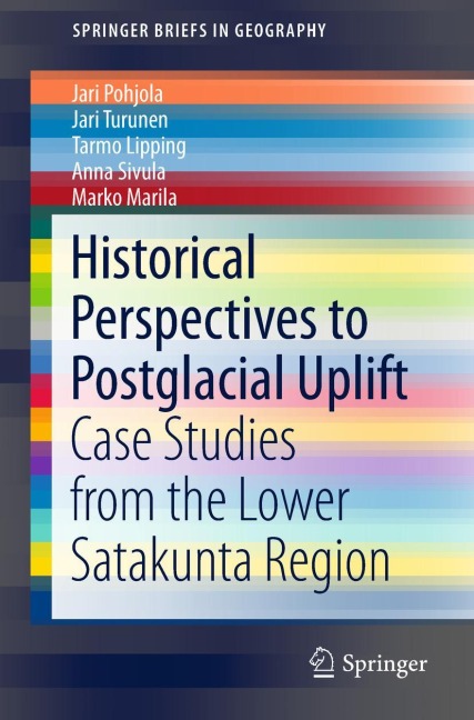 Historical Perspectives to Postglacial Uplift: Case Studies from the Lower Satakunta Region