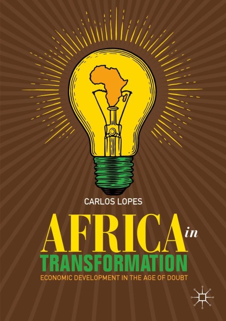 Africa in Transformation: Economic Development in the Age of Doubt