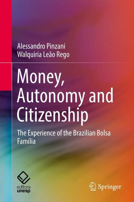 Money, Autonomy and Citizenship: The Experience of the Brazilian Bolsa Família