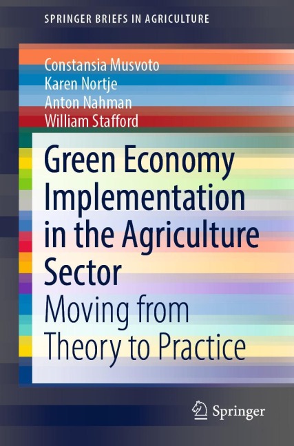 Green Economy Implementation in the Agriculture Sector: Moving from Theory to Practice