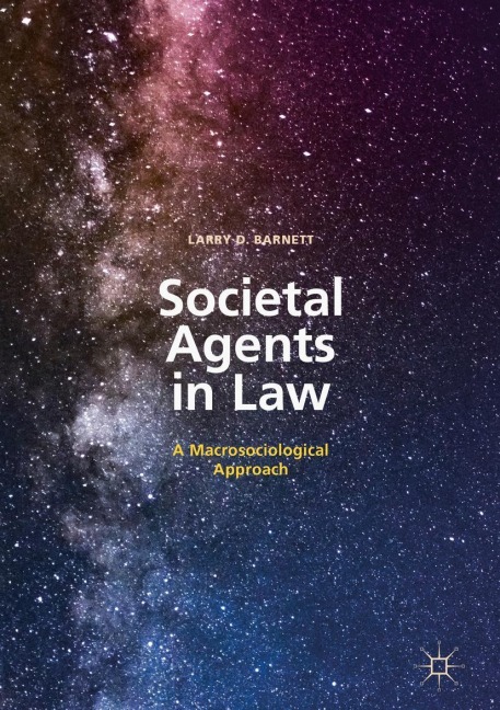 Societal Agents in Law: A Macrosociological Approach
