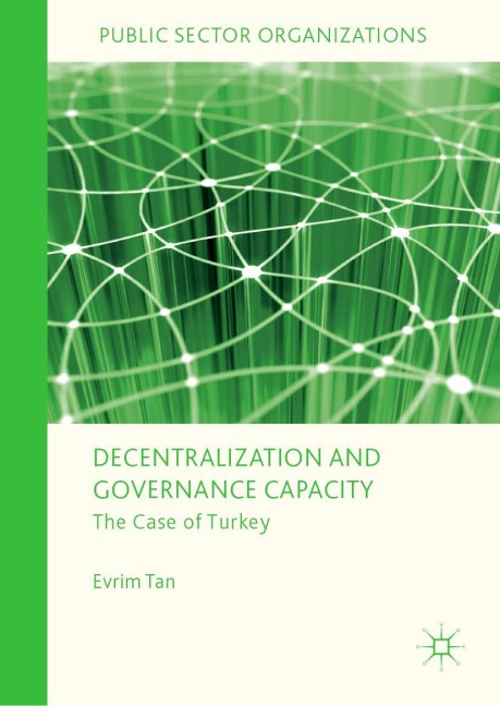 Decentralization and Governance Capacity: The Case of Turkey