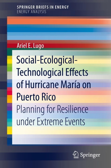 Social-Ecological-Technological Effects of Hurricane María on Puerto Rico: Planning for Resilience under Extreme Events