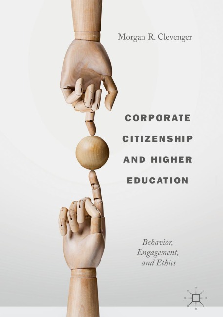 Corporate Citizenship and Higher Education: Behavior, Engagement, and Ethics