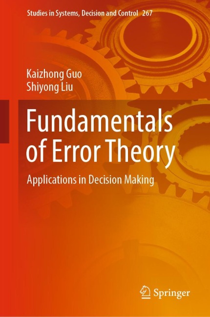 Fundamentals of Error Theory: Applications in Decision Making