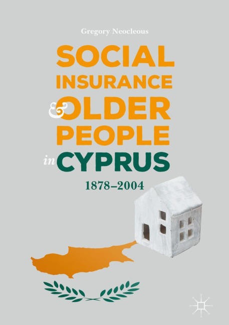 Social Insurance and Older People in Cyprus: 1878-2004