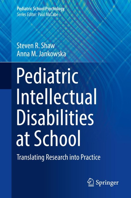 Pediatric Intellectual Disabilities at School: Translating Research into Practice