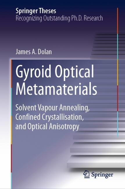 Gyroid Optical Metamaterials: Solvent Vapour Annealing, Confined Crystallisation, and Optical Anisotropy