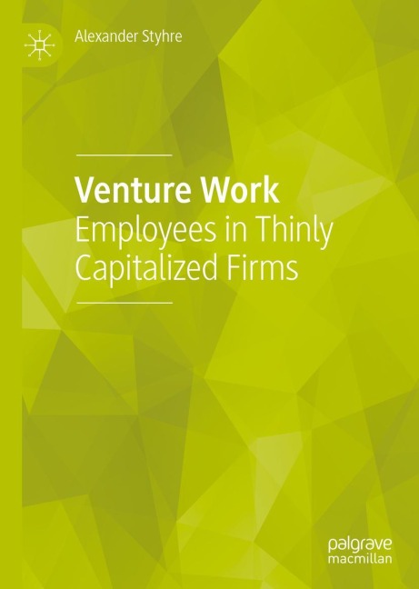 Venture Work: Employees in Thinly Capitalized Firms