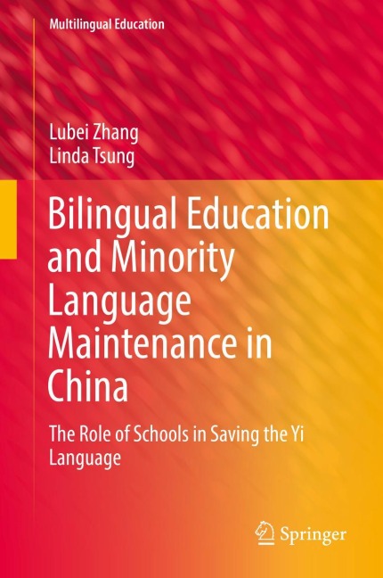 Bilingual Education and Minority Language Maintenance in China: The Role of Schools in Saving the Yi Language