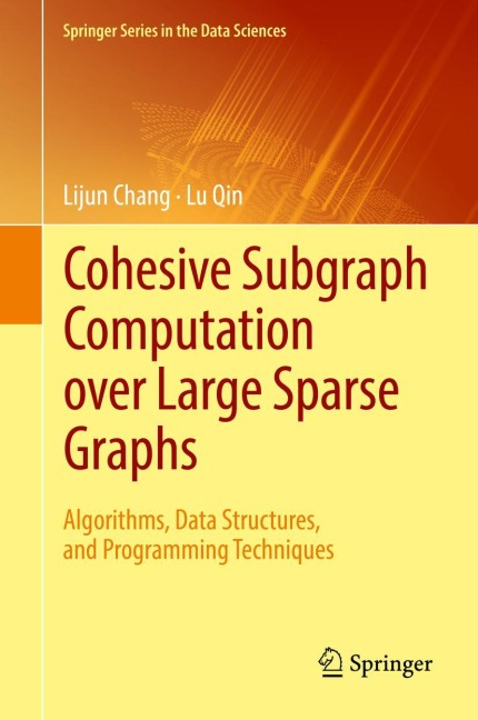 Cohesive Subgraph Computation over Large Sparse Graphs: Algorithms, Data Structures, and Programming Techniques