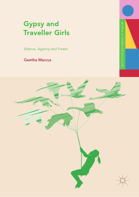 Gypsy and Traveller Girls: Silence, Agency and Power