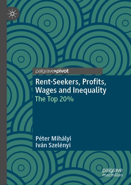 Rent-Seekers, Profits, Wages and Inequality: The Top 20%