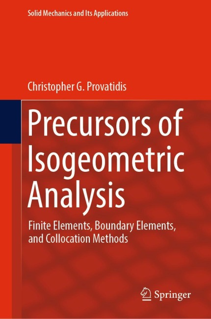 Precursors of Isogeometric Analysis: Finite Elements, Boundary Elements, and Collocation Methods