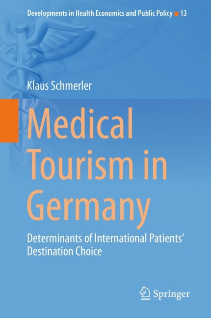 Medical Tourism in Germany: Determinants of International Patients' Destination Choice