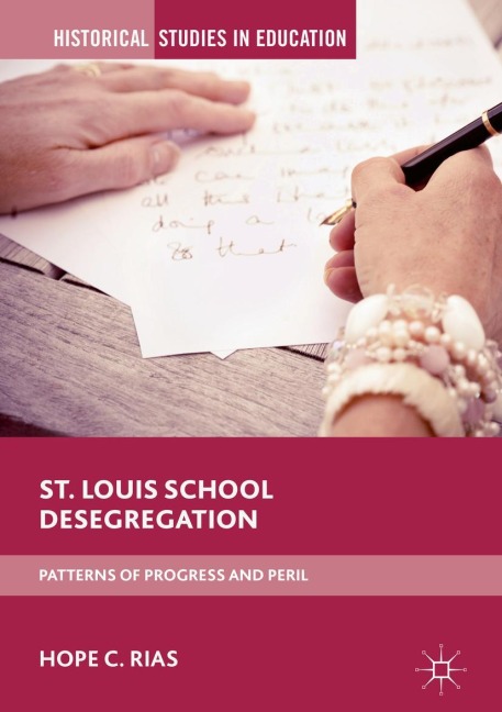St. Louis School Desegregation: Patterns of Progress and Peril