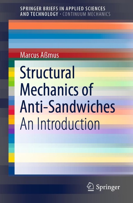 Structural Mechanics of Anti-Sandwiches: An Introduction