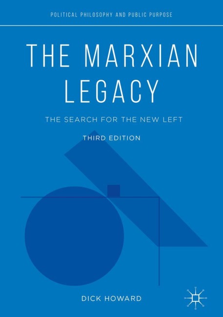 The Marxian Legacy: The Search for the New Left