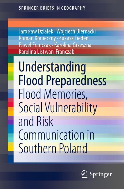 Understanding Flood Preparedness: Flood Memories, Social Vulnerability and Risk Communication in Southern Poland